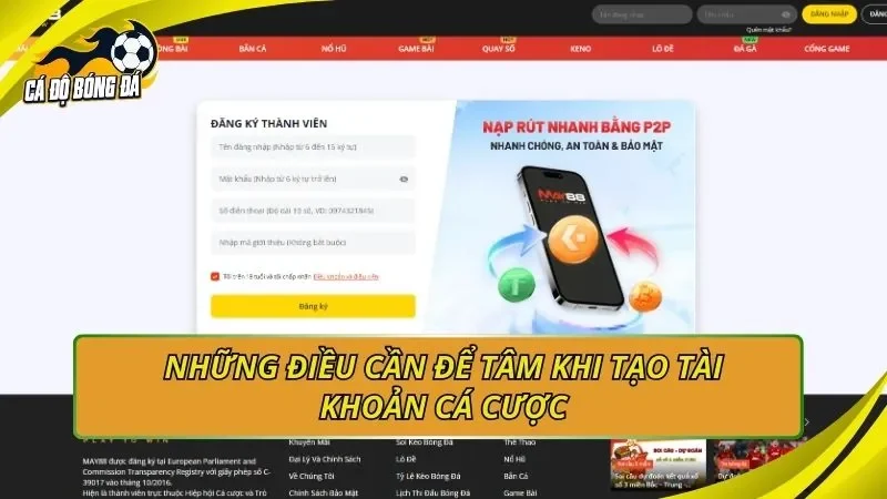 Những điều cần để tâm khi tạo tài khoản cá cược